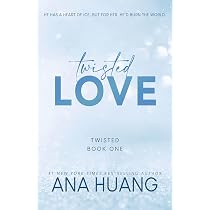 Amazon.com: Twisted Love (Twisted, 1): 9781728274867: Huang, Ana ...