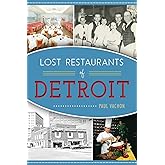 Lost Restaurants of Detroit (American Palate)