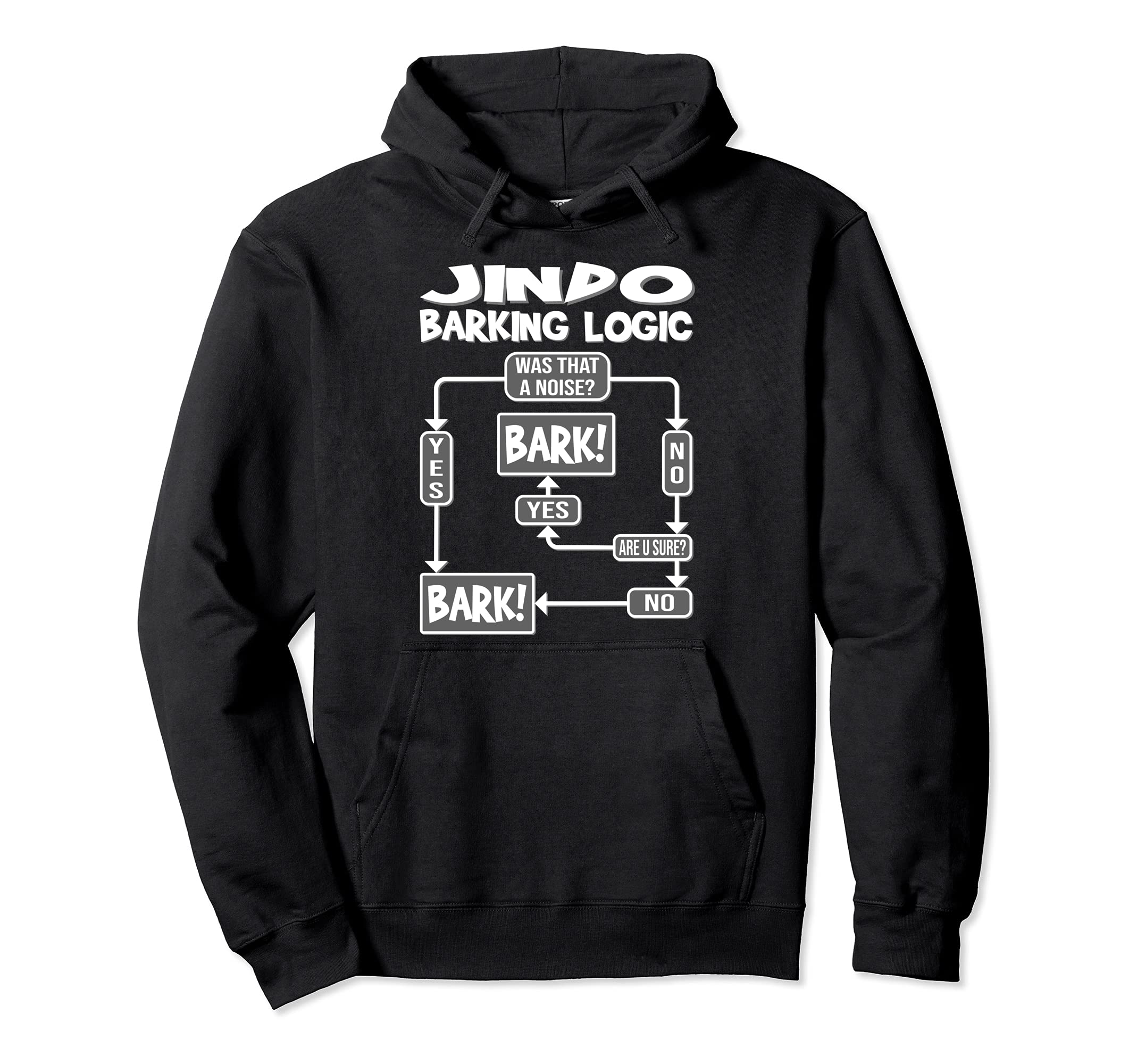 Dog Barking Logic, funny dog gift idea, Funny Jindo Pullover Hoodie