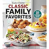 Taste of Home Classic Family Favorites: DISH OUT 277 OF THE COUNTRY'S BEST-LOVED RECIPES