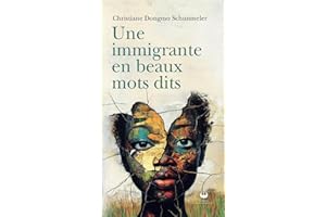 Une immigrante en beaux mots dits (French Edition)