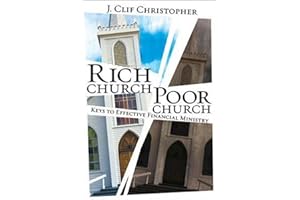 Rich Church, Poor Church: Keys to Effective Financial Ministry