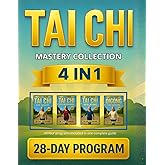 Tai Chi Mastery Collection (4-in-1) | Beginners, Seniors, Walking & Qigong: A Complete 28-Day Illustrated Program to Maintain Independence & Restore Balance with 10-Min Routines and Video Tutorials