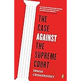 The Case Against the Supreme Court