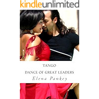 Tango. Dance of Great Leaders: Learning Argentine Tango book cover Tango. Dance of Great Leaders: Learning Argentine Tango book cover