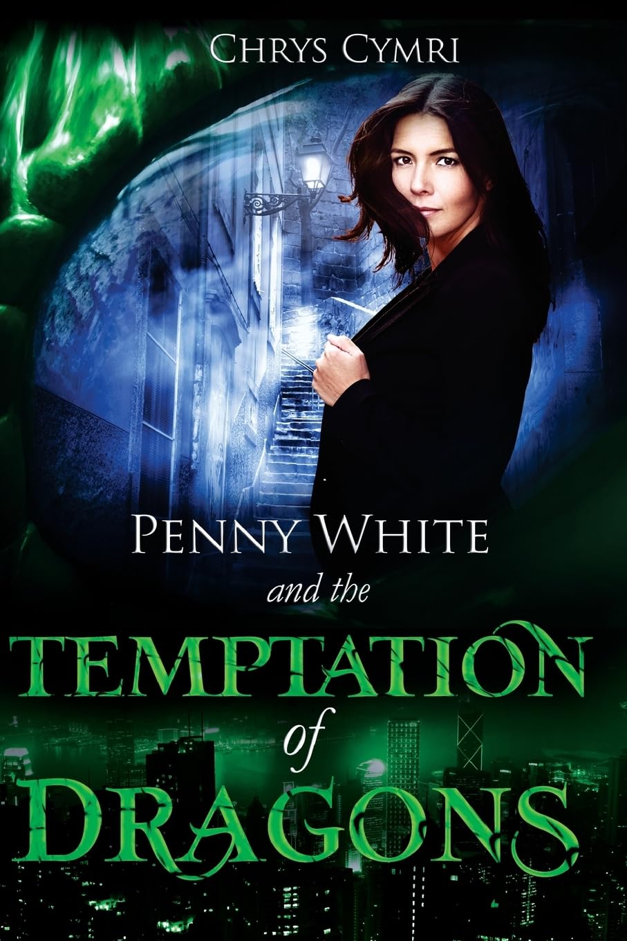 The Temptation of Dragons: Volume 1 (Penny White)