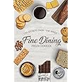 Fine Dining Prison Cookbook: 150 Secrets From "The Inside"