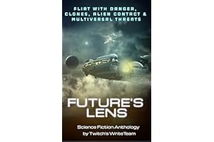 Future's Lens: Science Fiction Anthology by the WriteTeam