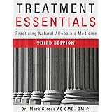 Treatment Essentials: Practicing Natural Allopathic Medicine