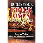 BUILD YOUR BRICK OVEN step-by-step (How-To)