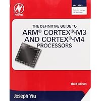 The Definitive Guide to ARM® Cortex®-M3 and Cortex®-M4 Processors