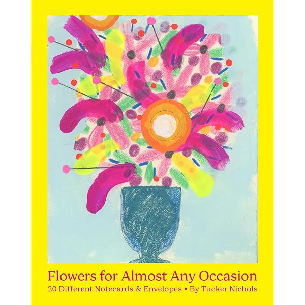 Flowers for Things I Don't Know How to Say: Nichols, Tucker