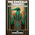 The Emerald Tablets Of Thoth The Atlantean (Illustrated) (Annotated)