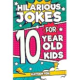 Hilarious Jokes For 10 Year Old Kids: An Awesome LOL Gag Book For Tween Boys and Girls Filled With Tons of Tongue Twisters, R
