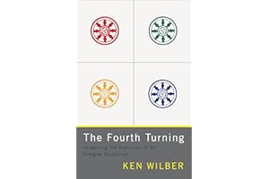 The Fourth Turning: Imagining the Evolution of an Integral Buddhism