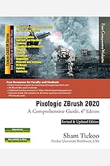 Pixologic ZBrush 2020: A Comprehensive Guide, 6th Edition Kindle Edition
