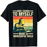 Funny Vintage Welding Design For Men Dad Blacksmith Worker T-Shirt