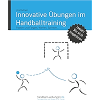 Innovative Übungen im Handballtraining (handball-uebungen.de 0) (German Edition) book cover Innovative Übungen im Handballtraining (handball-uebungen.de 0) (German Edition) book cover