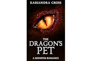 The Dragon's Pet: A Monster Romance (Monster Pets)