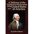 A Defence of the Constitutions of Government of the United States of America: Volume II