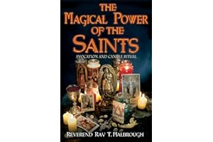 The Magical Power of the Saints: Evocation and Candle Rituals