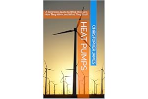 Heat Pumps: A Beginners Guide to What They Are, How They Work, and What They Cost!