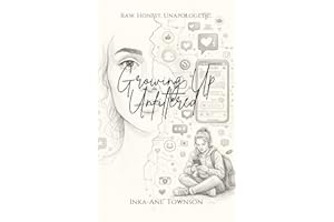 Growing Up Unfiltered