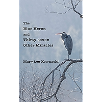 The Blue Heron and Thirty-Seven Other Miracles book cover