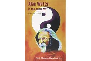 Alan Watts - In the Academy: Essays and Lectures (Transpersonal Humanist Psychol)