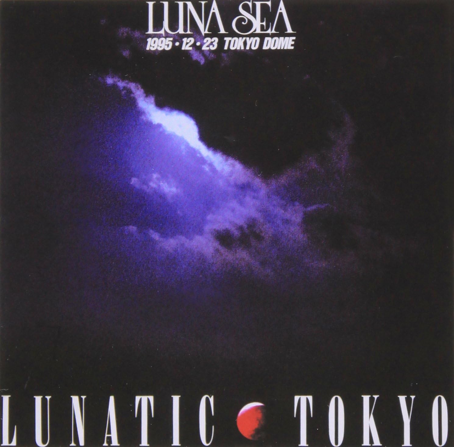Amazon Co Jp Lunatic Tokyo 1995 12 23 Tokyo Dome Dvd Dvd ブルーレイ Luna Sea Luna Sea