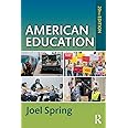 American Education (Sociocultural, Political, and Historical Studies in Education)