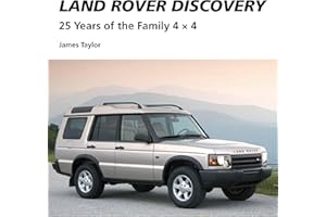 Land Rover Discovery: 25 Years of the Family 4 x 4