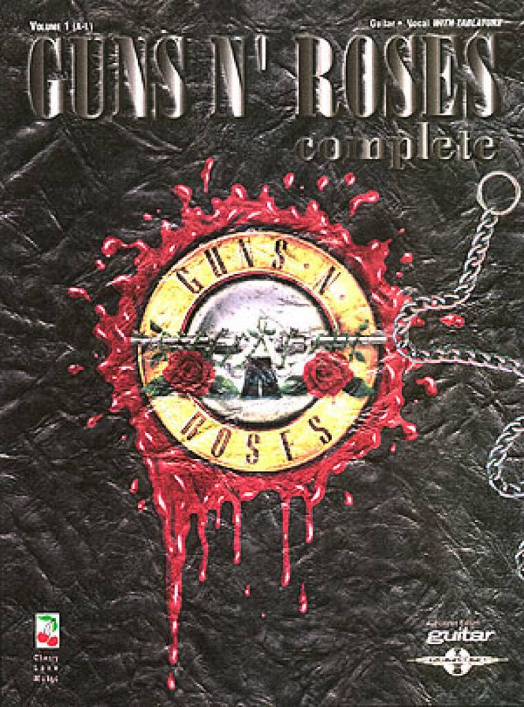 Guns N' Roses Complete Volume 1: A-L (Play It Like It Is)