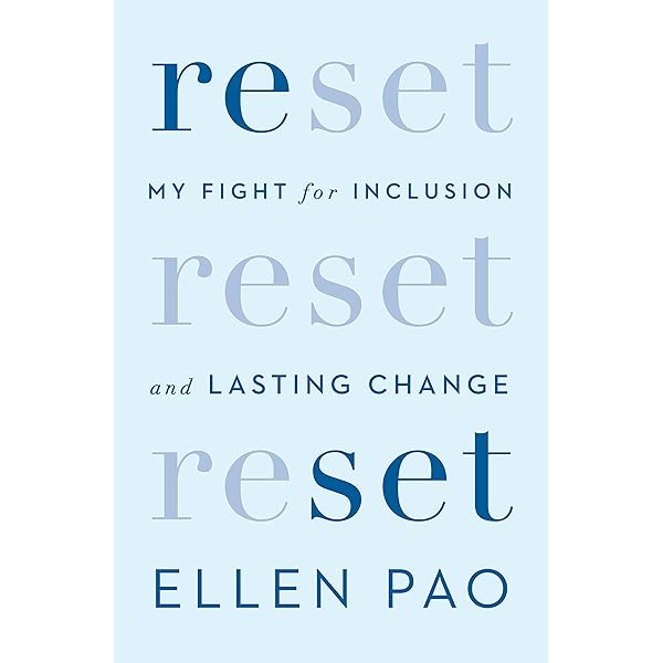 Reset My Fight For Inclusion And Lasting Change Kindle Edition By Pao Ellen Politics Social Sciences Kindle Ebooks Amazon Com
