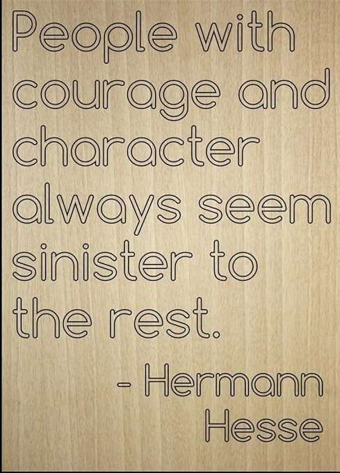 Les Gens Avec Courage Et De Caracteres Toujours Citation Par Hermann Hesse Grave Au Laser Sur Plaque En Bois Dimensions 3 X 25 4 Cm Amazon Ca Maison Et Cuisine