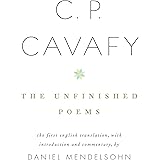 C. P. Cavafy: The Unfinished Poems