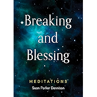 Breaking and Blessing: Meditations book cover