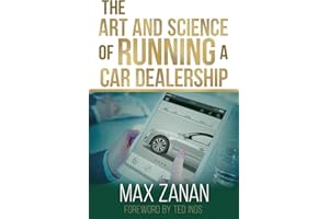 The Art and Science of Running a Car Dealership (Perfect Dealership)