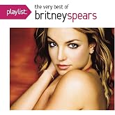 Playlist: The Very Best Of Britney Spears