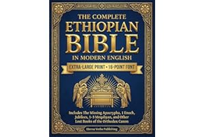 The Complete Ethiopian Bible in Modern English: Extra-Large Print 16-Point Font Edition, Includes The Missing Apocrypha, 1 En