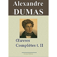 Alexandre Dumas : Oeuvres complètes - Tome 2 (Histoire, voyages et théâtre) (French Edition) book cover Alexandre Dumas : Oeuvres complètes - Tome 2 (Histoire, voyages et théâtre) (French Edition) book cover