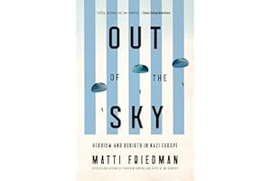 Out of the Sky: Heroism and Rebirth in Nazi Europe
