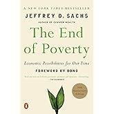 The End of Poverty: Economic Possibilities for Our Time