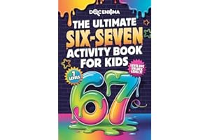 The Ultimate 67 Activity Book For Kids: An Epic Level-Up Challenge Adventure — Fun Puzzles, Mazes, Coloring Pages & Viral Tre