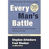 Every Man's Battle, Revised and Updated 20th Anniversary Edition: Winning the War on Sexual Temptation One Victory at a Time