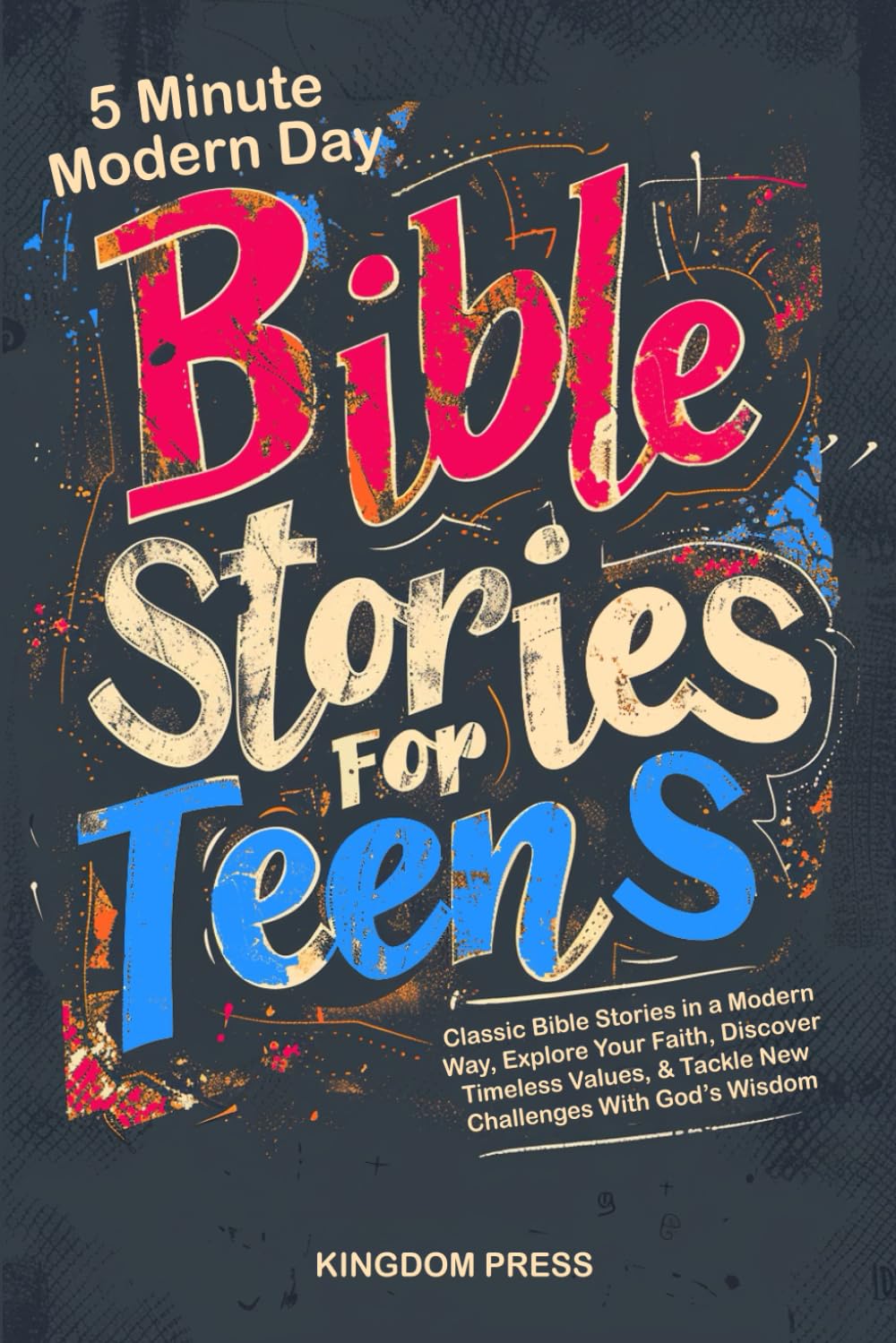 5 Minute Modern Day Bible Stories For Teens: Classic Bible Stories in a Modern Way, Explore Your Faith, Discover Timeless Values & Tackle New Challenges With God's Wisdom 5 Minute Modern Day Bible Stories For Teens: Classic Bible Stories in a Modern Way, Explore Your Faith, Discover Timeless Values & Tackle New Challenges With God's Wisdom Paperback Kindle Audible Audiobook