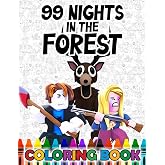 coloring book: JUMBO Drawing Pages Of Characters and Iconic Scenes 99 Nights in the Forest for Kids Ages 4-8 8-12