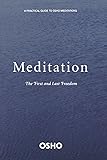 Meditation: The First and Last Freedom
