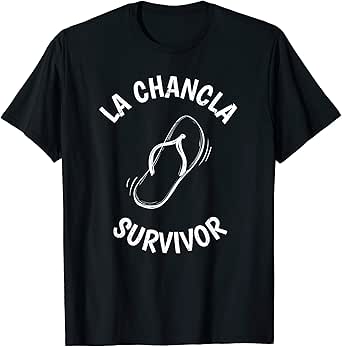 la chancla t shirt