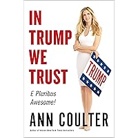 In Trump We Trust: E Pluribus Awesome!